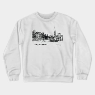 Frankfurt Germany Crewneck Sweatshirt